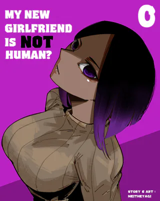 Cover for My New Girlfriend Is Not Human?